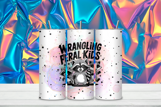 Wrangling Feral Kids Tumbler – 20oz Glow-in-the-Dark Stainless Steel